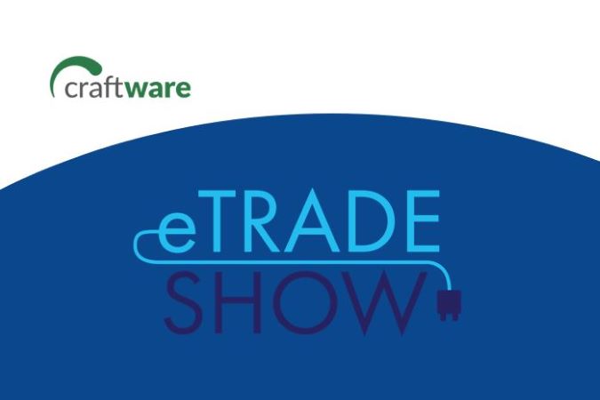 Craftware at the eTrade Show