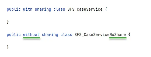 The image shows an empty class with a key expression with sharing named SFS_CaseService and another empty class with a key expression without sharing named SFS_CaseServiceNoShare